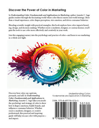 Understanding Color: Fundamentals and Applications in Marketing by Annette C. Sage - https://annettesage.com/product/understanding-color-fundamentals-and-applications-in-marketing-by-annette-c-sage/